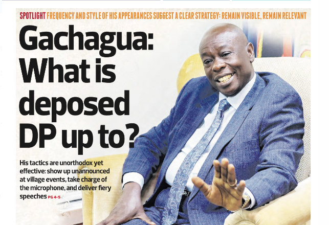 Gachagua: What is deposed DP up to?