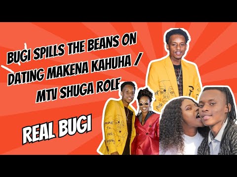 Actor Real Bugi SPILLS the Beans On Relationship with Makena Kahuha | MTV SHUGA MASHARIKI ROLE