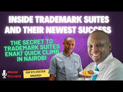 How Trademark Suites ENAKI Is Beating Giants in the HOTEL Industry|Lifestyle YETU By Mpasho EP1