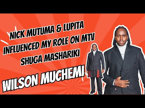 WILSON MUCHEMI MAKES DEBUT IN MTV SHUGA | NICK MUTUMA AND LUPITA | GITONGA KENDI SK | COMEDY