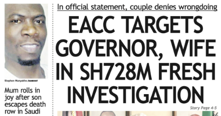 Briefs: EACC targets governor, wife in Sh728m probe