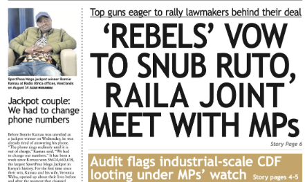 Briefs: 'Rebels' vow to snub Ruto, Raila joint PG meet