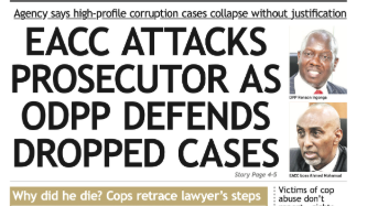 Briefs: EACC faults prosecutor, DPP defends case drops