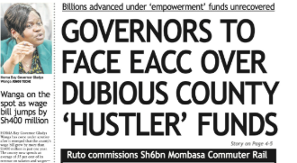 Briefs: Governors to face EACC on shady 'Hustler' funds
