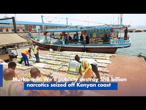 Murkomen: We’ll publicly destroy Sh8 billion narcotics seized off Kenyan coast
