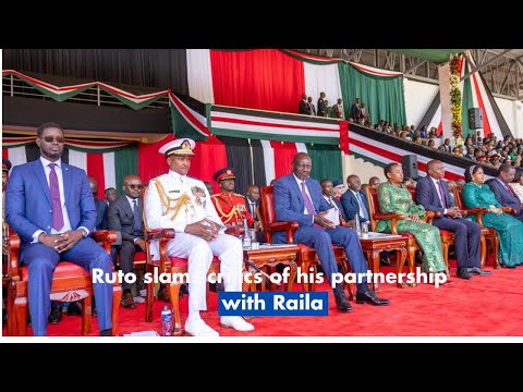 Ruto slams critics of his partnership with Raila