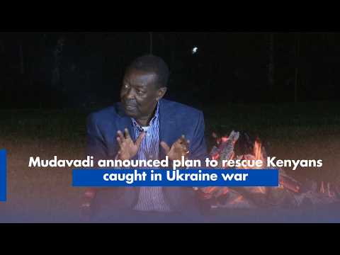 Mudavadi announced plan to rescue Kenyans caught in Ukraine war