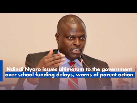 Ndindi Nyoro Issues Ultimatum Over School Funding Delays, Warns of Parent Action