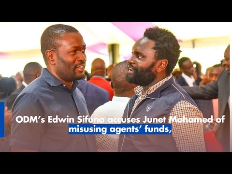 ODM’s Edwin Sifuna accuses Junet Mohamed of misusing agents’ funds, blames move for 2022 loss