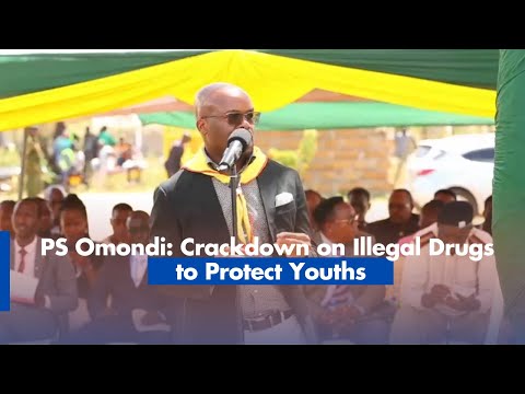 PS Omondi  Crackdown on Illegal Drugs to Protect Youths