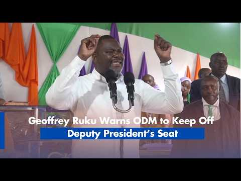 Geoffrey Ruku Warns ODM to Keep Off Deputy President’s Seat
