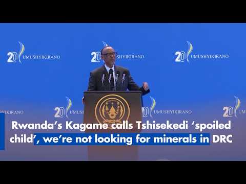 Rwanda’s Kagame calls Tshisekedi ‘spoiled child’, we’re not looking for minerals in DRC