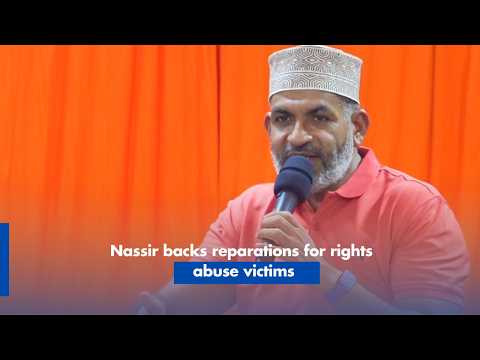 Nassir backs reparations for rights abuse victims