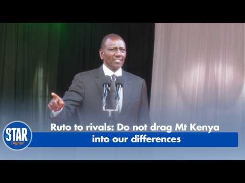 Ruto to rivals: Do not drag Mt Kenya into our differences