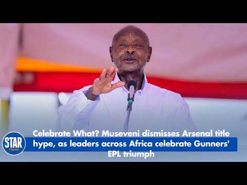 “Celebrate What?” Museveni Slams Arsenal Title Celebrations Across Africa
