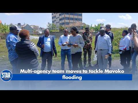 Multi-agency team moves to tackle Mavoko flooding