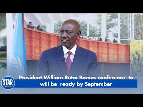 President William Ruto: Bomas conference to will be ready by September