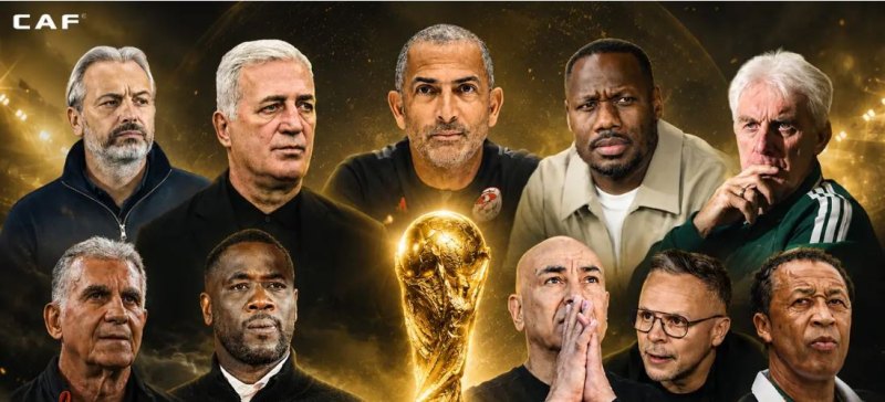 Ten coaches steering Africa’s World Cup ambition