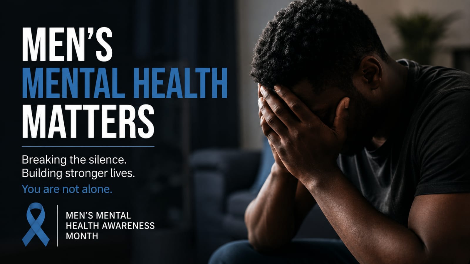 Breaking the silence: Why men's mental health matters