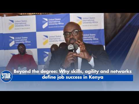 Beyond the degree Why skills, agility and networks define job success in Kenya