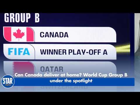 Can Canada deliver at home? World Cup Group B under the spotlight
