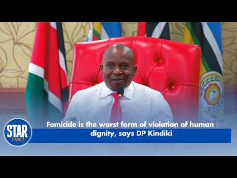 Femicide is the worst form of violation of human dignity, says DP Kindiki