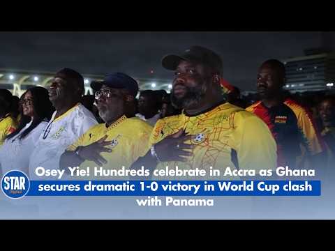 Hundreds celebrate in Accra as Ghana secures dramatic 1-0 victory in World Cup clash with Panama