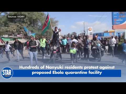 Hundreds of Nanyuki residents protest against proposed Ebola quarantine facility