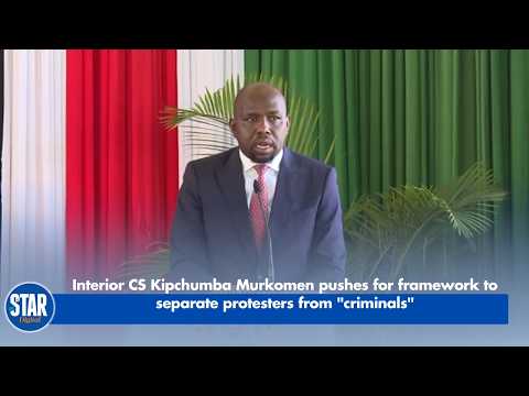 Interior CS Kipchumba Murkomen pushes for framework to separate protesters from criminals