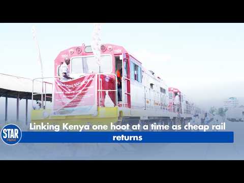 Linking Kenya one hoot at a time as cheap rail returns