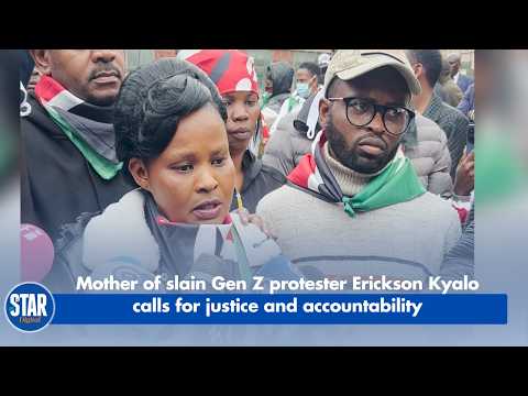 Mother of slain Gen Z protester Erickson Kyalo calls for justice and accountability