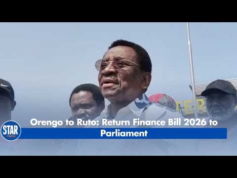 Orengo to Ruto - Return Finance Bill 2026 to Parliament