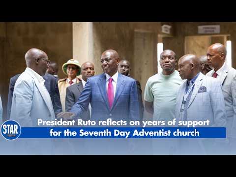 President Ruto reflects on years of support for the SDA Church