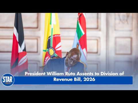 President William Ruto Assents to Division of Revenue Bill, 2026