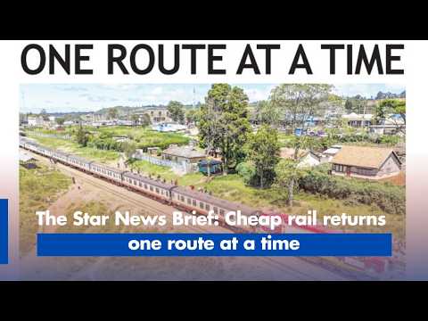 The Star News Brief: Cheap rail returns one route at a time