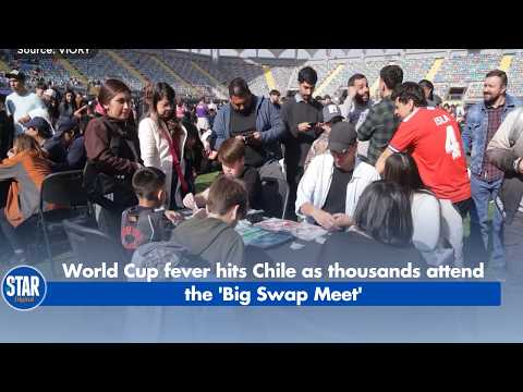 World Cup fever hits Chile as thousands attend the 'Big Swap Meet'