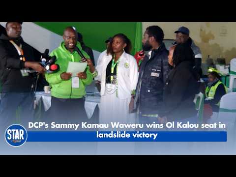 DCP's Sammy Kamau Waweru wins Ol Kalou seat in landslide victory