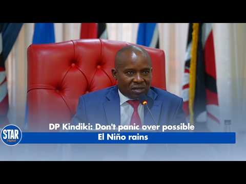 DP Kindiki: Don't panic over possible El Niño rains