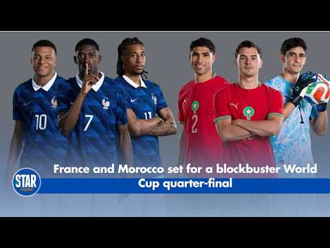 France and Morocco set for a blockbuster World Cup quarter final