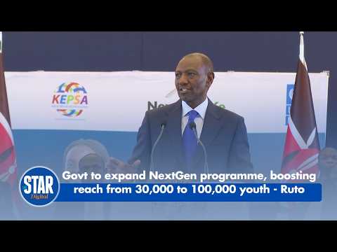 Government to expand NextGen programme, boosting reach from 30,000 to 100,000 youth - Ruto