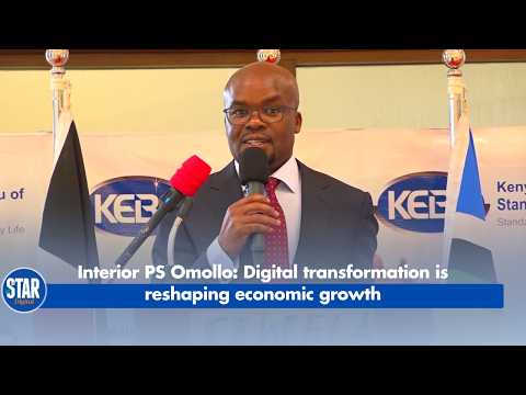 Interior PS Omollo: Digital transformation is reshaping economic growth