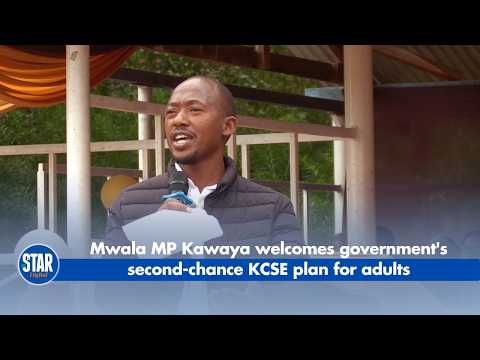 Mwala MP Kawaya welcomes government's second chance KCSE plan for adults