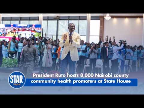 President Ruto hosts 8,000 Nairobi county community health promoters at State House