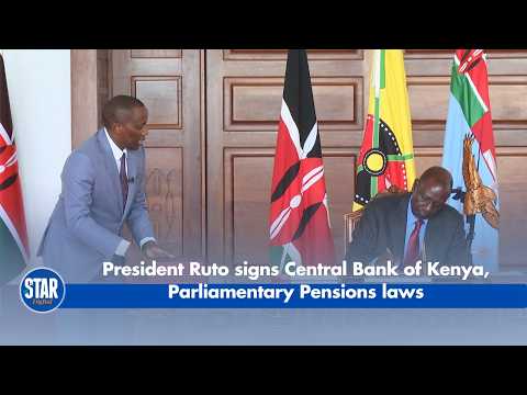 President Ruto signs Central Bank of Kenya, Parliamentary Pensions laws