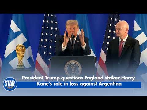 President Trump questions England striker Harry Kane's role in the semis against Argentina
