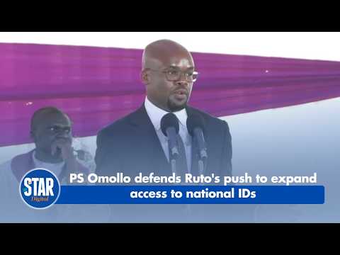 PS Omollo defends Ruto's push to expand access to national IDs