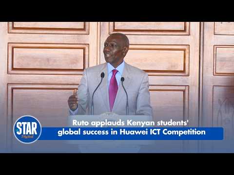 Ruto applauds Kenyan students' global success in Huawei ICT Competition