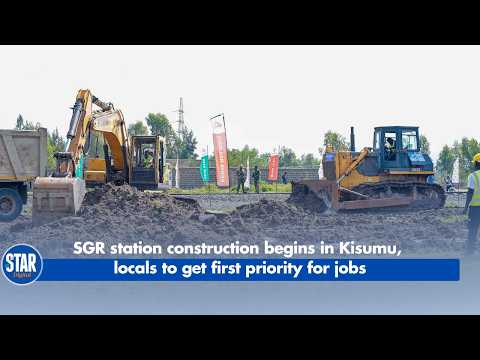 SGR station construction begins in Kisumu, locals to get first priority for jobs