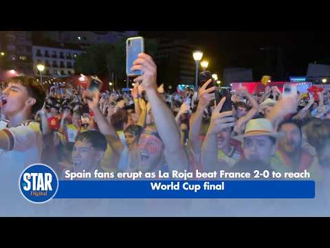 Spain Fans Erupt as La Roja Beat France 2 0 to Reach World Cup Final