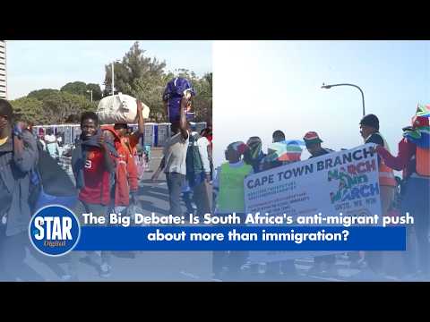 The Big Debate: Is South Africa's anti-migrant push about more than immigration?